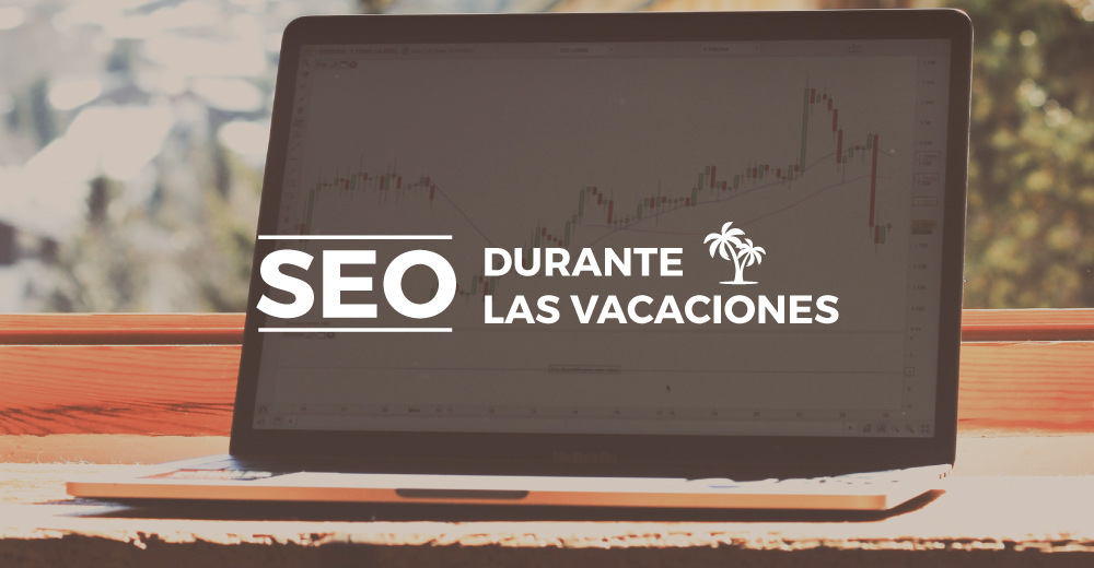 SEO durante las vacaciones